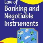 LAW OF BANKING AND NEGOTIABLE INSTURMENTS S R MYNENI