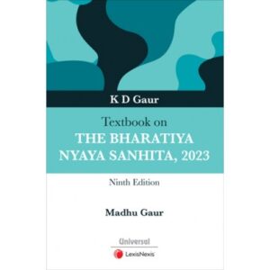 TEXTBOOK ON THE BHARATIYA NYAYA SANHITA | K D GAUR | 9th EDITION