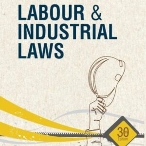 LABOUR AND INDUSTRIAL LAWS S N MISRA