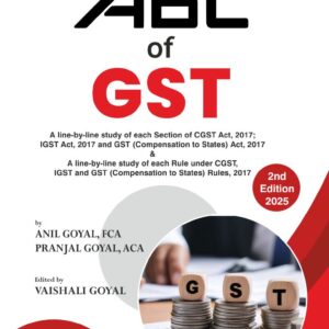 ABC OF GST | 2 nd Edition | Bharat Law House | Anil Goyal and Pranjal Goyal | 2025 | Best book for GST |