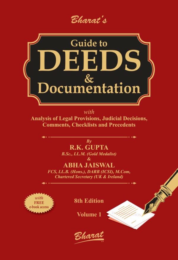 Guide To Deeds And Documentation | Bharat Law house | Volume 1 And 2 | R K Gupta and Abhajaishal | 8 th Edition |