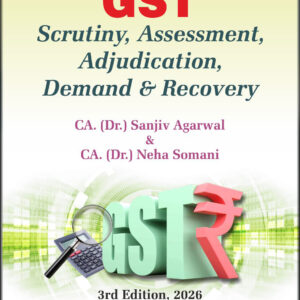 BUY G S T Scrutiny, Assessment, Adjudication, Demand AND Recovery | BHARAT LAW HOUSE | 3RD EDITION | 2026 | LATEST EDITION | BEST BOOK |
