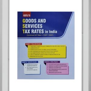 GOODS AND SERVICE TAXES RATES IN INDIA | GST TAX RATES | INDIA | COMBINED GST RATES | 2026 | GSTJ'S | 9TH EDITION |